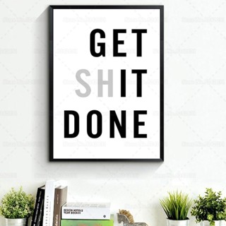 โปสเตอร์ผ้าใบ ลาย Get It Done Just Done สําหรับตกแต่งบ้าน 0517