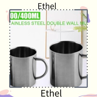 Ethel1 แก้วกาแฟ แก้วชา สเตนเลส สองชั้น ที่จับสองชั้น