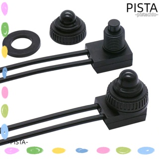 Pista สวิตช์ปุ่มกด SPST พลาสติก กันน้ํา ทนทาน 12V ON/ 4 นิ้ว สําหรับรถจักรยานยนต์ และรถบ้าน 2 ชิ้น