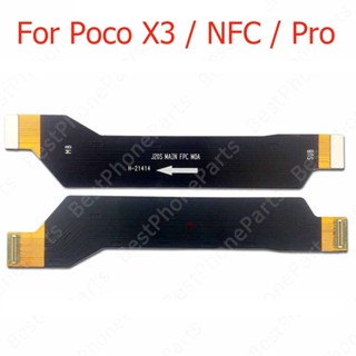 ของแท้ สายเคเบิลเฟล็กซ์เมนบอร์ด PCB สําหรับ Xiaomi Mi Poco X3 NFC Pro