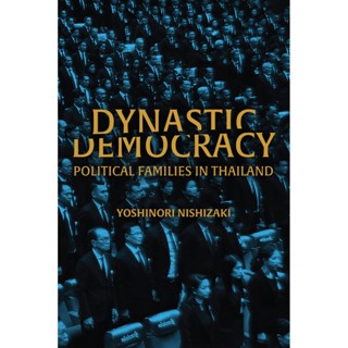 Dynastic Democracy: Political Families in Thailand