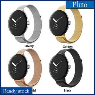 ใหม่ สายนาฬิกาข้อมือสเตนเลส แม่เหล็ก แบบเปลี่ยน สําหรับ Pixel Watch