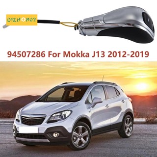 หัวเกียร์อัตโนมัติ 1 ชิ้น 94507286 อุปกรณ์เสริมรถยนต์ สําหรับ OPEL VAUXHALL MOKKA J13 2012-2019