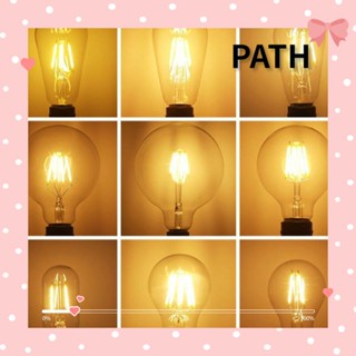 Path หลอดไฟ E27 4W ขั้วต่อสกรู สีขาวอบอุ่น สไตล์วินเทจย้อนยุค สําหรับตกแต่งโคมไฟ