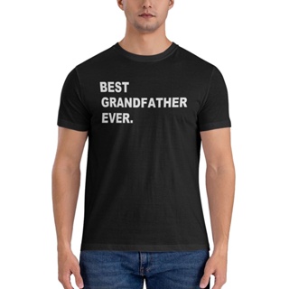 เสื้อยืด พิมพ์ลาย Best Grandfather Ever Diy แฟชั่นสําหรับผู้ชาย