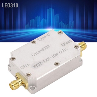 Leo310 RF WideBand Amplifier เครื่องขยายสัญญาณรบกวนต่ำ LNA 10M‑6Ghz High Gain ขั้วต่อ SMA ตัวเมียสำหรับวิทยุ