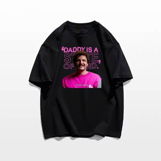 เสื้อยืด ผ้าฝ้าย พิมพ์ลาย Classi Pedro Pascal Actor Daddy Is A State Of Mind ขนาดใหญ่ สําหรับผู้ชาย