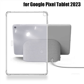 เคสแท็บเล็ต ซิลิโคนนิ่ม TPU แบบใส สําหรับ Google Pixel Tablet 10.95 นิ้ว 2023 Google Pixel Tablet 10.95 นิ้ว