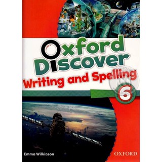 (Arnplern) : หนังสือ Oxford Discover 6 : Writing &amp; Spelling Book (P)