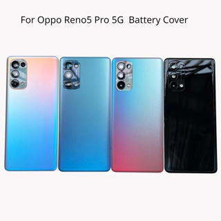 Reno 5 Pro ฝาหลังกระจก สําหรับ Oppo Reno5 Pro 5G เคสแบตเตอรี่ ด้านหลัง พร้อมเลนส์กล้อง