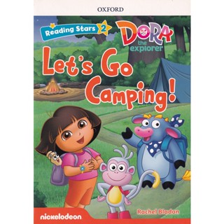 Bundanjai (หนังสือ) Reading Stars 2 : Dora the Explorer : Lets Go Camping! (P)