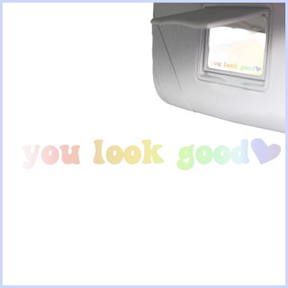 สติกเกอร์กระจก ลาย You Look Good Motivational You Look Good ขนาด 3.9x0.7 นิ้ว สําหรับติดตกแต่งผนังรถยนต์