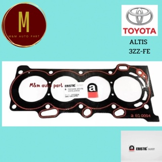 ส่งเร็ว ประเก็นฝาสูบ ปะเก็นฝาสูบ TOYOTA โตโยต้า อัลติส ALTIS 3ZZ-FE ปี 04-08 ยี่ห้อ ERISTIC ไต้หวัน