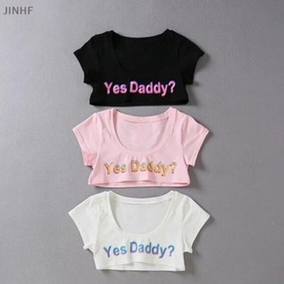 [BestBuyshop] ใหม่ พร้อมส่ง เสื้อครอป แขนสั้น พิมพ์ลายตัวอักษร Yes Daddy สําหรับผู้หญิง