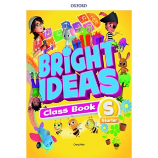 Bundanjai (หนังสือเรียนภาษาอังกฤษ Oxford) Bright Ideas Starter : Class Book (P)