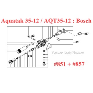 หัวปั๊ม #851 เครื่องฉีดน้ำแรงดันสูง  Aquatak 35-12 / AQT35-12 ยี่ห้อ Bosch