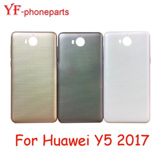 ฝาครอบแบตเตอรี่ด้านหลัง คุณภาพสูง 5.0 นิ้ว สําหรับ Huawei Y5 2017 L03 L23 L02 L22 U29 L13