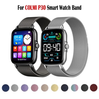 สายนาฬิกาข้อมือสเตนเลส แม่เหล็ก สําหรับ Colmi P30 Smart Watch