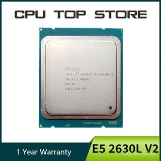 โปรเซสเซอร์เวอร์ CPU Intel Xeon E5 2630L V2 LGA 2011 SR1AZ 6 Core 2.4GHz 15M 60W