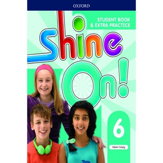 Bundanjai (หนังสือ) Shine On! 6 : Student Book +Extra Practice (P)