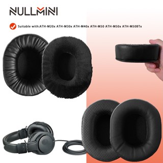 Nullmini แผ่นครอบหูฟัง หนังหนา แบบเปลี่ยน สําหรับ ATH-M20x ATH-M30x ATH-M40x ATH-M50 ATH-M50x ATH-M50BTx