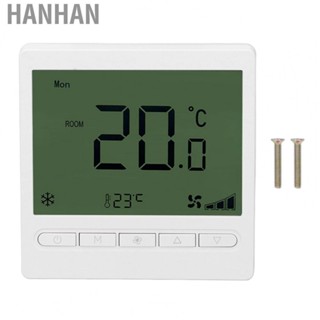 Hanhan Intelligent Thermostat  ABS Smart Fan Coil Thermostat 220V LCD Screen  for Home