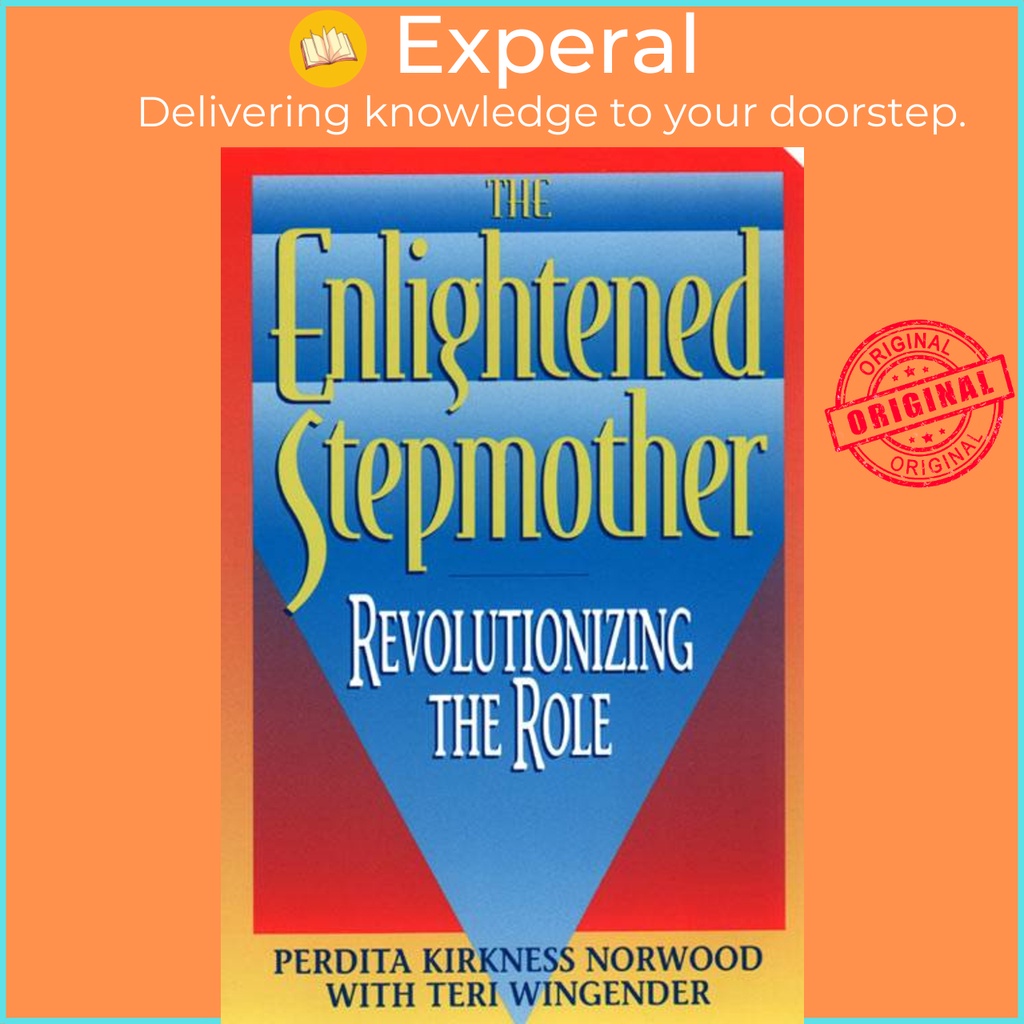 The Enlightened Stepmother - Revolutionizing the Role โดย Teri Wingender (ฉบับสหรัฐอเมริกาปกอ่อน)