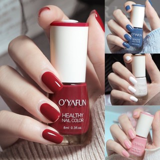 OYAFUN 8ML(1-40) สีทาเล็บ ยาทาเล็บ สีทาเล็บลอกได้ กลิ่นหอม สีทาเล็บเจล ไม่ต้องอบ แห้งเร็ว ปกป้องเล็บ