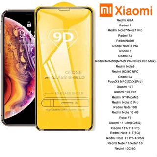 ฟิล์มกระจกxiaomi 9Dเต็มจอ เสี่ยวหม ของแท้คุณภาพดี redmi 6/6A/7/7A/8/8A/9/8/9/9s/8Pro/mi 8/9/10/Note7NE /11T Note