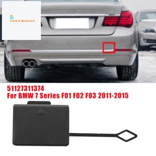 ฝาครอบตะขอลากจูงด้านหลังรถยนต์ 51127311374 ฝาครอบกันชนหลัง สําหรับ BMW 7 Series F01 F02 F03 11-15