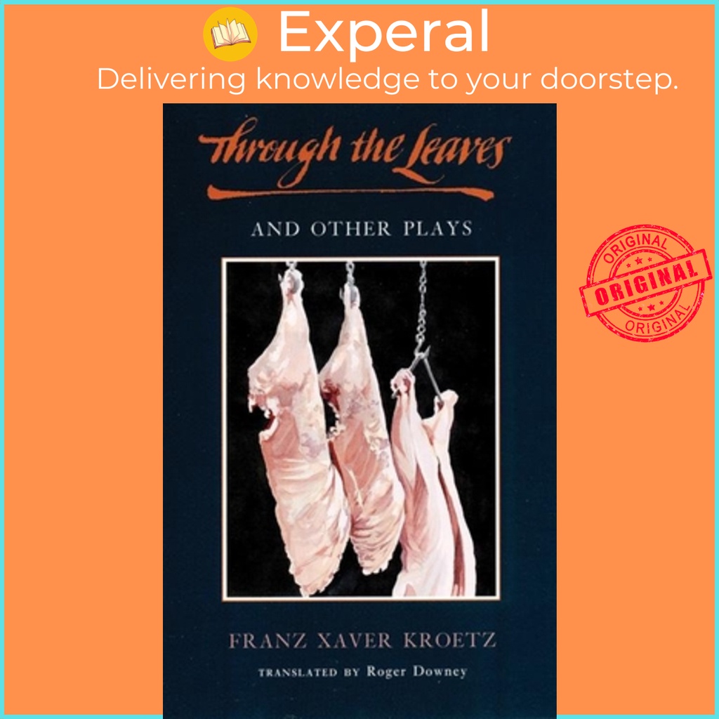 ผ่านใบและการเล่นอื่นๆ โดย Roger Downey (ฉบับสหรัฐอเมริกาปกอ่อน)