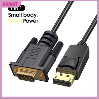 Ni Displayport To Vga 1080p 60hz อะแดปเตอร์สายเคเบิ้ล Male To Male Connects Dp To Vga สําหรับแล็ปท็อป มอนิเตอร์ โปรเจคเตอร์