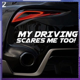 สติกเกอร์ไวนิล ลายตัวอักษร My Driving Scares Me Too สําหรับติดตกแต่งหน้าต่างรถยนต์