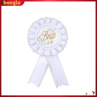 บังกลา|  เข็มกลัด ลาย Bride to Be Badge Rosette Hen Night Bachelorette อุปกรณ์เสริม สําหรับเจ้าสาว ปาร์ตี้