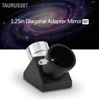 Taurus307 1.25 "90 องศา Diagonal Adapter Inverted Image Prism Zenith Mirror สำหรับกล้องโทรทรรศน์