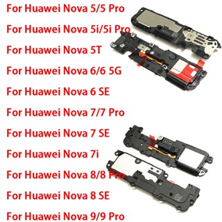 บัซเซอร์ลําโพง สายเคเบิ้ลอ่อน สําหรับ Huawei Nova 5 6 7 8 9 Pro 5G Nova 5iPro 5T 6se 7se 8se 7i