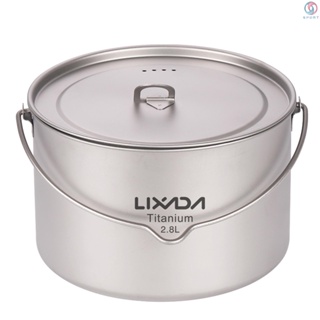 Lixada หม้อไทเทเนียม น้ําหนักเบา แบบพกพา พร้อมฝาปิด 2.8 ลิตร สําหรับตั้งแคมป์ เดินป่า แบกเป้