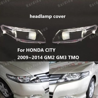 ฝาครอบเลนส์ไฟหน้ารถยนต์ สําหรับ HONDA CITY TM0 2009 2010 2011 2012 2013 2014 GM2 GM3