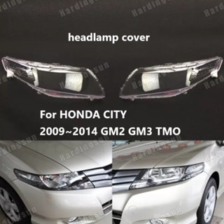 ฝาครอบเลนส์ไฟหน้ารถยนต์ สําหรับ HONDA CITY TM0 2009 2010 2011 2012 2013 2014 GM2 GM3