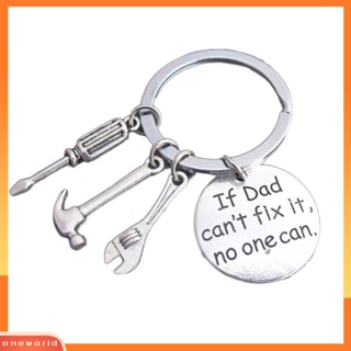 Oneworld| พวงกุญแจ จี้รูป Dad Cant Fix It No One Can Hand Tools สําหรับของขวัญวันพ่อ