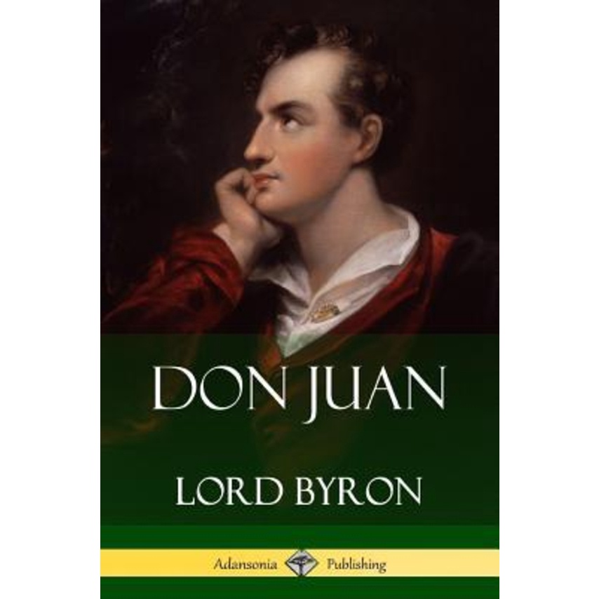 Don Juan โดย Lord George Gordon Byron, 1788- (ปกอ่อน)