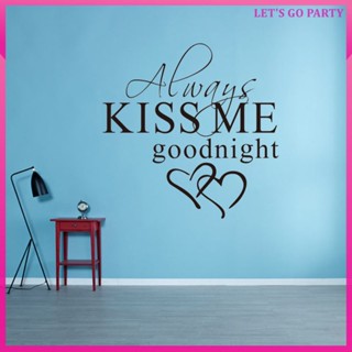 สติกเกอร์ไวนิล ลายตัวอักษร Always Kiss Me Goodnight ขนาด 57x21 ซม. ลอกออกได้ สําหรับตกแต่งผนังห้องนอน ห้องนั่งเล่น บ้าน