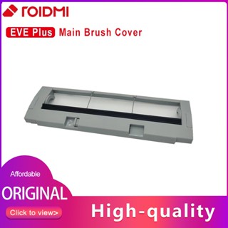 (Ready Stock)Original RoidMi Eve Plus Main Brush Cover Accessories For RoidMi Eve Plus Robotic Vacuum Cleaner Spare Parts Replacement