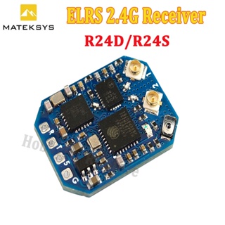 Matek R24D R24S ELRS ตัวรับสัญญาณ 2.4G ExpressLRS CRSF สําหรับโดรนบังคับวิทยุ FPV Freestyle Nano Micro