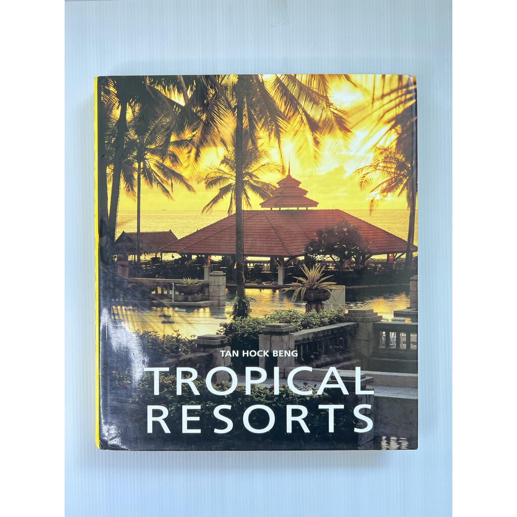 Tropical Resorts Tan Hock Beng July 11, 2007 95-99% Hardcover