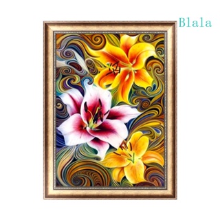 Blala Flower ภาพจิตรกรรมปักครอสติส ติดประดับเพชร 5D DIY สําหรับตกแต่งบ้าน