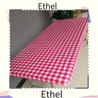 Ethel1 ผ้าคลุมโต๊ะปิกนิก ยืดหยุ่น กันน้ํา ทรงสี่เหลี่ยมผืนผ้า อุปกรณ์เสริม สําหรับตั้งแคมป์ กลางแจ้ง