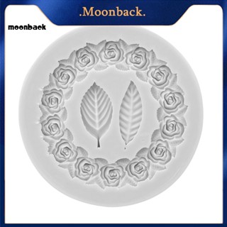 &lt;moonback&gt; พวงหรีดใบไม้กรอบซิลิโคนช็อคโกแลตฟองดองท์เค้กแม่พิมพ์ DIY เครื่องมือตกแต่ง