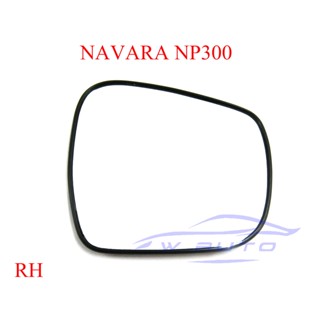 เลนส์กระจกมองข้าง ขวา Nissan NP300 Navara 2014 - 2022 เนื้อกระจก เลน กระจกมองข้าง ฝั่งคนขับ นิสสัน นาวาร่า เอ็นพี300