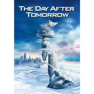 The Day After Tomorrow เดอะ เดย์ อ๊าฟเตอร์ ทูมอร์โรว์ วิกฤติวันสิ้นโลก (2004) DVD หนัง มาสเตอร์ พากย์ไทย